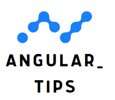 Angular Tips